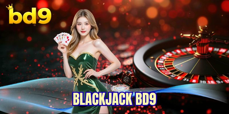 Blackjack BD9