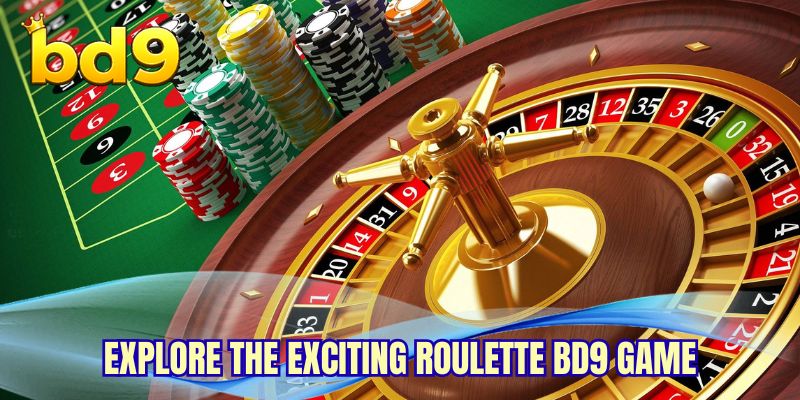 Explore the exciting Roulette BD9 game