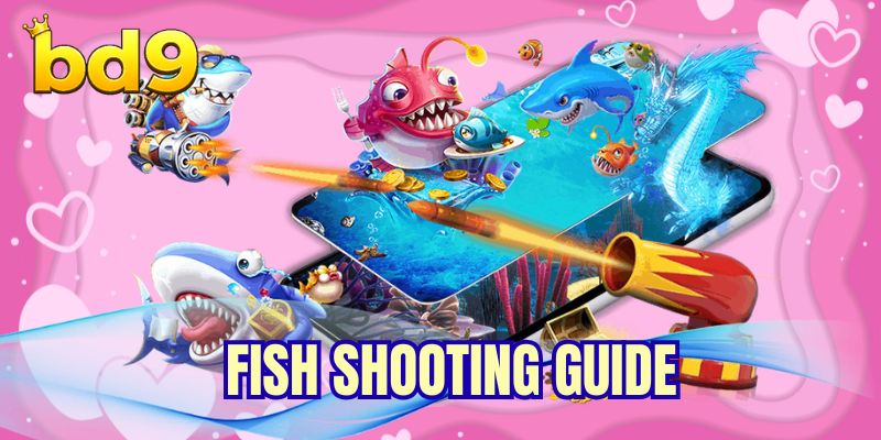 Fish Shooting Guide