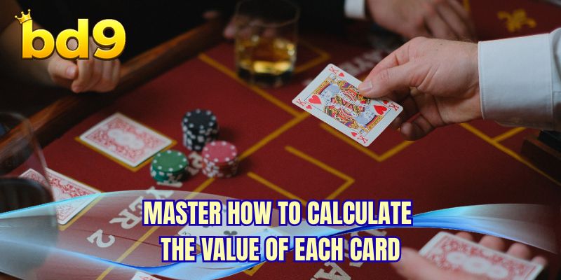 Master how to calculate the value of each card