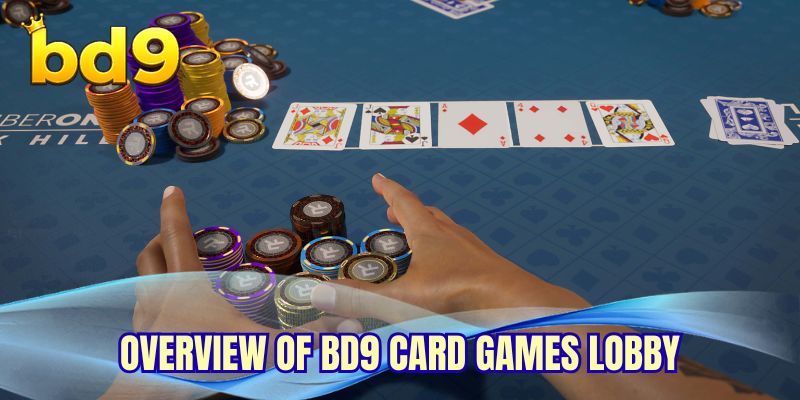 Overview of BD9 card games lobby