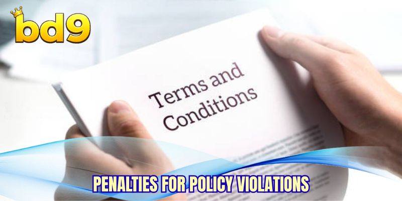 Penalties for policy violations
