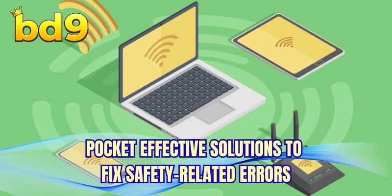 Pocket effective solutions to fix safety-related errors