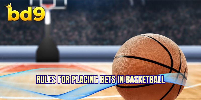 Rules for placing bets in basketball